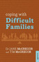 Coping with Difficult Families by Jane McGregor, 9781847092984