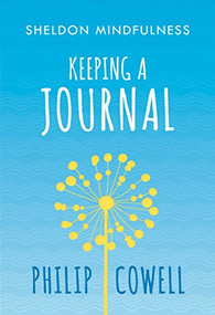 Sheldon Mindfulness: Keeping a Mindful Journal by Philip Cowell, 9781847093783
