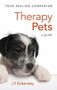 Therapy Pets (A Guide) by Jill Eckersley, 9781847094094