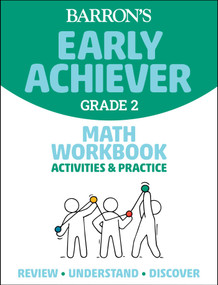 Barron's Early Achiever: Grade 2 Math Workbook Activities & Practice by Barron's Educational Series, 9781506281377