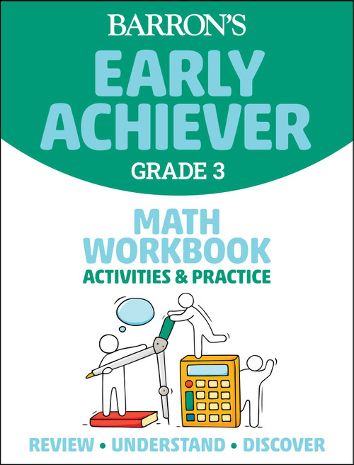 Barron's Early Achiever: Grade 3 Math Workbook Activities & Practice by Barron's Educational Series, 9781506281551