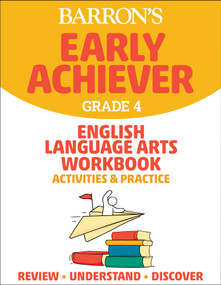 Barron's Early Achiever: Grade 4 English Language Arts Workbook Activities & Practice by Barron's Educational Series, 9781506281575