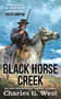 Black Horse Creek by Charles G. West, 9780451414083