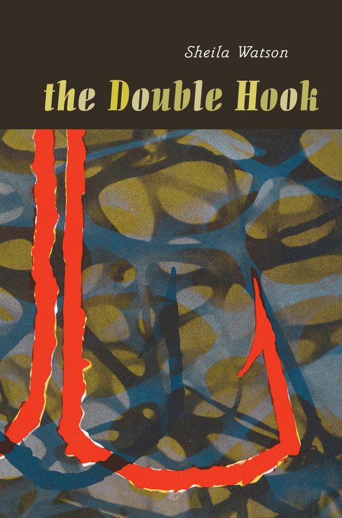 The Double Hook by Sheila Watson, 9780735253322