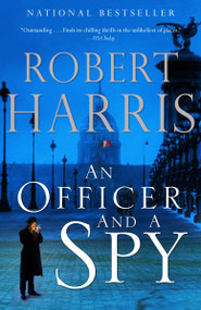 An Officer and a Spy (A Spy Thriller) by Robert Harris, 9780345804853