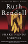 Shake Hands Forever by Ruth Rendell, 9780375704956