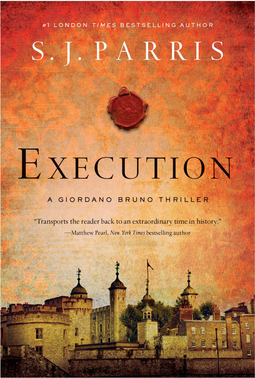 Execution (A Giordano Bruno Thriller) - 9781643138589 by S. J. Parris, 9781643138589