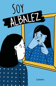 Soy Albalez / I Am Albalez (Spanish Edition) by Albalez, 9788426407672