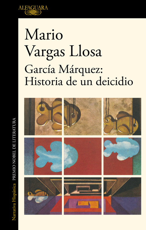 García Márquez: historia de un deicidio / Garcia Marquez: Story of a Deicide (Spanish Edition) by Mario Vargas Llosa, 9788420454801
