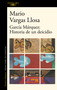 García Márquez: historia de un deicidio / Garcia Marquez: Story of a Deicide (Spanish Edition) by Mario Vargas Llosa, 9788420454801