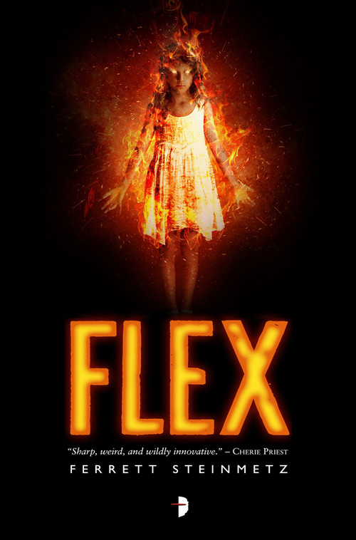 Flex by Ferrett Steinmetz, Steven Meyer-Rassow, 9780857664600