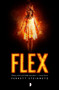 Flex by Ferrett Steinmetz, Steven Meyer-Rassow, 9780857664600