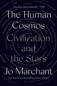 The Human Cosmos (Civilization and the Stars) - 9780593183045 by Jo Marchant, 9780593183045