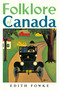 Folklore of Canada by Edith Fowke, 9780771032042