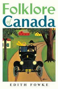 Folklore of Canada by Edith Fowke, 9780771032042