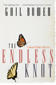 The Endless Knot (A Joanne Kilbourn Mystery) by Gail Bowen, 9780771013478