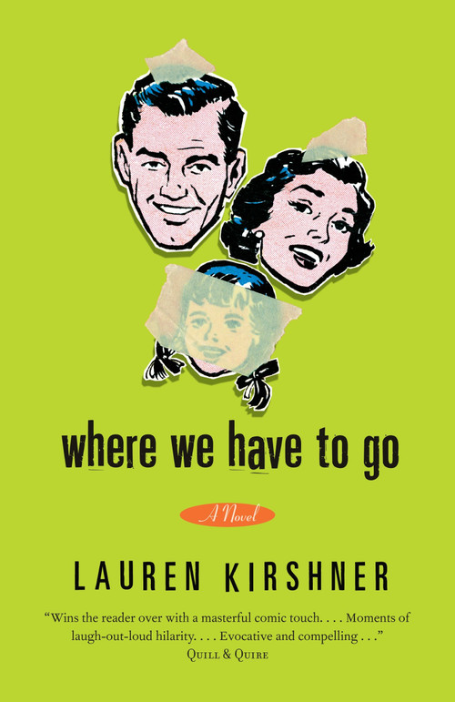 Where We Have to Go by Lauren Kirshner, 9780771095764