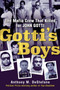 Gotti's Boys (The Mafia Crew That Killed for John Gotti) - 9780806539140 by Anthony M. DeStefano, 9780806539140