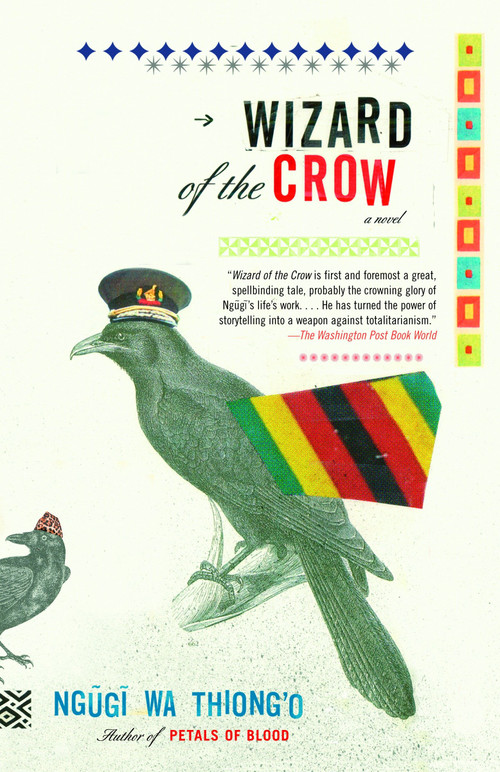 Wizard of the Crow by Ngugi wa Thiong'o, 9781400033843