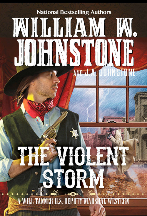 The Violent Storm by William W. Johnstone, J.A. Johnstone, 9780786047437