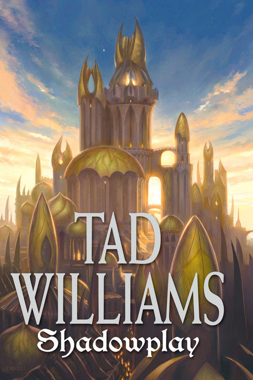 Shadowplay (Shadowmarch Volume  II) by Tad Williams, 9780756404710