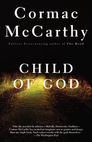 Child of God by Cormac McCarthy, 9780679728740