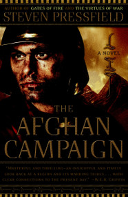 The Afghan Campaign (A Novel) by Steven Pressfield, 9780767922388