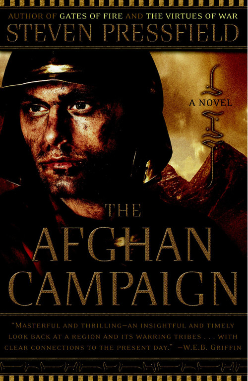 The Afghan Campaign (A Novel) by Steven Pressfield, 9780767922388