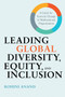 Leading Global Diversity, Equity, and Inclusion (A Guide for Systemic Change in Multinational Organizations) by Rohini Anand, 9781523000241
