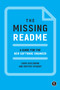 The Missing README (A Guide for the New Software Engineer) by Chris Riccomini, Dmitriy Ryaboy, 9781718501836