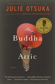 The Buddha in the Attic by Julie Otsuka, 9780307744425