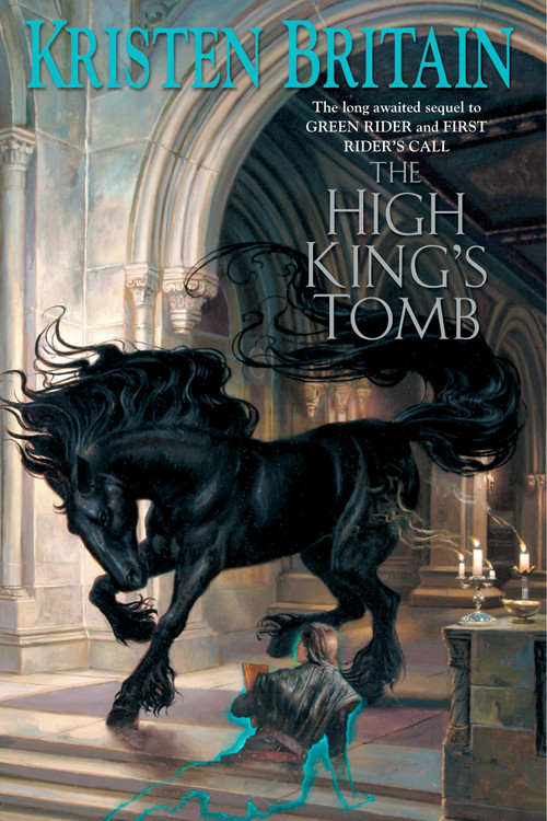 The High King's Tomb by Kristen Britain, 9780756404895