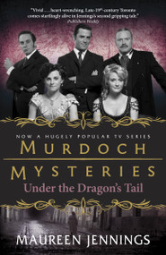 Under the Dragon's Tail by Maureen Jennings, 9780771095979