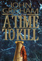 A Time to Kill - 9780385470810 by John Grisham, 9780385470810