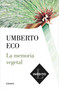 La memoria vegetal / Plant Memory (Spanish Edition) by Umberto Eco, 9788426406286