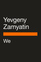 We - 9780143136293 by Yevgeny Zamyatin, Clarence Brown, Clarence Brown, Masha Gessen, 9780143136293