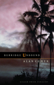 Burridge Unbound by Alan Cumyn, 9780771024887