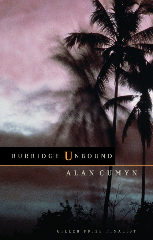 Burridge Unbound by Alan Cumyn, 9780771024887