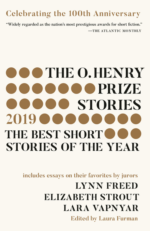 The O. Henry Prize Stories 100th Anniversary Edition (2019) by Laura Furman, 9780525565536