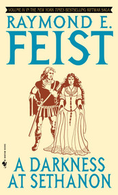 A Darkness at Sethanon by Raymond E. Feist, 9780553263282