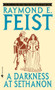 A Darkness at Sethanon by Raymond E. Feist, 9780553263282
