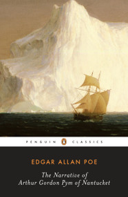 The Narrative of Arthur Gordon Pym of Nantucket - 9780140437485 by Edgar Allan Poe, Richard Kopley, 9780140437485