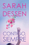 Contigo, siempre / Once and For All by Sarah Dessen, 9780593310786