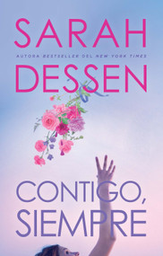 Contigo, siempre / Once and for All (Spanish Edition) by Sarah Dessen, 9780593310786