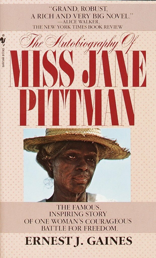 The Autobiography of Miss Jane Pittman by Ernest J. Gaines, 9780553263572