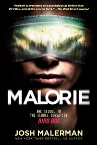 Malorie (The Sequel to the Global Sensation Bird Box) by Josh Malerman, 9780593156872