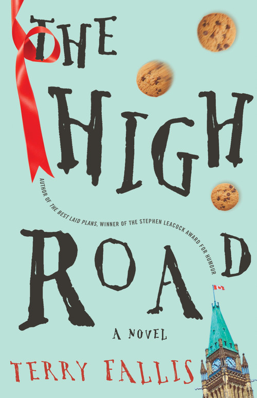 The High Road by Terry Fallis, 9780771047879