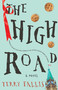 The High Road by Terry Fallis, 9780771047879
