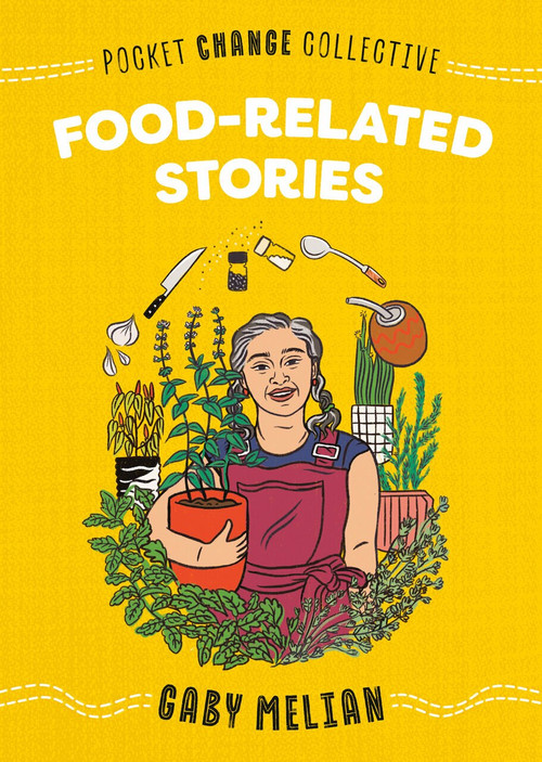 Pocket Change Collective: Food-Related Stories (Miniature Edition) by Gaby Melian, Ashley Lukashevsky, 9780593223499