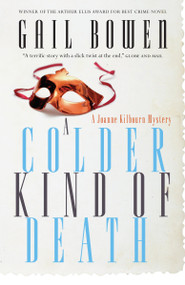 A Colder Kind of Death (A Joanne Kilbourn Mystery) by Gail Bowen, 9780771013171